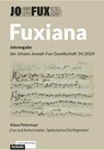 Fuxiana. Jahresgabe der Johann Joseph Fux-Gesellschaft 34/2024 - Klaus Petermayr - 9783701105885