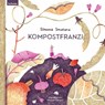 Kompostfranzi - Simona Smatana - 9783701182725