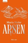 Arsen - Maria Hofer - 9783701183241