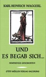 Und es begab sich ... - Karl Heinrich Waggerl - 9783701313266