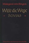 Wisse die Wege - Hildegard von Bingen - 9783701351572