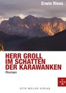 Herr Groll im Schatten der Karawanken - Erwin Riess - 9783701361922