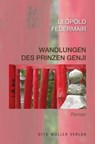 Wandlungen des Prinzen Genji - Leopold Federmair - 9783701362226
