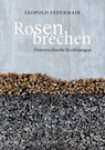 Rosen brechen - Leopold Federmair - 9783701362455