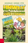 Umweltspürnasen Aktivbuch Naturgarten - Ingrid Greisenegger ; Karo Katzmann ; Klaus Pitter - 9783701505746