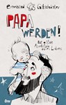 Papa werden! - Bernhard Gitschtaler - 9783701506217