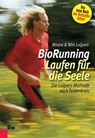 BioRunning: Laufen für die Seele - Wim Luijpers ; Moana Luijpers-Rochel - 9783701506262
