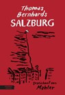 Thomas Bernhards Salzburg - Thomas Bernhard - 9783701717620
