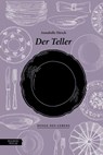 Der Teller - Annabelle Hirsch - 9783701735884