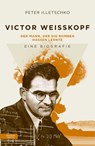 Im Schatten der Atombombe: Victor Weisskopf - Peter Illetschko - 9783701736218