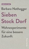Sieben Stock Dorf - Barbara Nothegger - 9783701745487