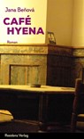 Café Hyena - Jana Beňová - 9783701745586