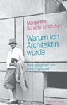 Warum ich Architektin wurde - Margarete Schütte-Lihotzky - 9783701746194