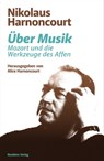 Über Musik - Nikolaus Harnoncourt - 9783701746378