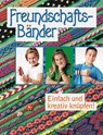 Freundschaftsbänder - Suzanne McNeill - 9783702014582