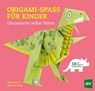 Origami-Spass für Kinder - Mari Ono ; Hiroaki Takai - 9783702016876
