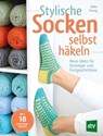 Stylische Socken selbst häkeln - Rohn Strong - 9783702016906