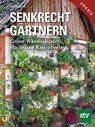 Senkrecht gärtnern - Sofie Meys - 9783702017200