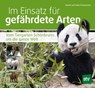 Im Einsatz für gefährdete Arten - Gaby Schwammer ; Harald Schwammer - 9783702018429