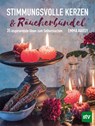 Stimmungsvolle Kerzen & Räucherbündel - Emma Hardy - 9783702018689