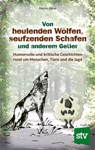 Von heulenden Wölfen, seufzenden Schafen & anderem Getier - Martin Ebner - 9783702019563