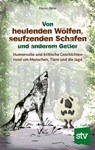 Von heulenden Wölfen, seufzenden Schafen & anderem Getier - Martin Ebner - 9783702020491