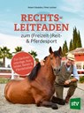Rechtsleitfaden zum (Freizeit-)Reit- & Pferdesport - Robert Stodulka ; Peter Lechner - 9783702022792