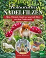 Fantastisches Nadelfilzen - Claudia Marie Lenart - 9783702022877