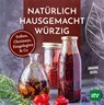 Natürlich - Hausgemacht - Würzig - Amandine Geers - 9783702022907