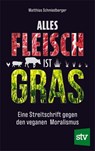 Alles Fleisch ist Gras - Matthias Schmiedberger - 9783702023225