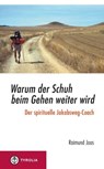 Warum der Schuh beim Gehen weiter wird - Raimund Joos - 9783702232290