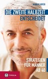 Die zweite Halbzeit entscheidet - Markus Hofer - 9783702232405