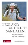 Neuland unter den Sandalen - Christoph Müller - 9783702232764