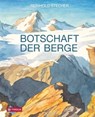 Botschaft der Berge - Reinhold Stecher - 9783702233860