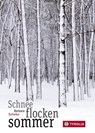 Schneeflockensommer - Barbara Schinko - 9783702234980