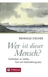 Wer ist dieser Mensch? - Reinhold Stecher - 9783702235109