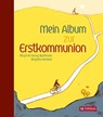 Mein Album zur Erstkommunion - Birgit Bydlinski ; Georg Bydlinski - 9783702237271