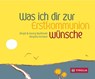 Was ich dir zur Erstkommunion wünsche - Birgit Bydlinski ; Georg Bydlinski - 9783702237288