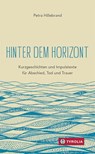 Hinter dem Horizont - Petra Hillebrand - 9783702238322