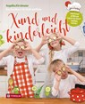 Xund und kinderleicht - Angelika Kirchmaier - 9783702238490
