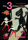 Die 3 Ritterinnen - Verena Hochleitner - 9783702238735