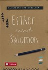 Esther und Salomon - Elisabeth Steinkellner - 9783702239237