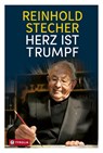 Herz ist Trumpf - Reinhold Stecher - 9783702239596