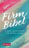 Firmbibel - Stephan Sigg - 9783702240301