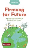 Firmung for Future - Stephan Sigg - 9783702241315