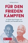 Für den Frieden kämpfen - Wolfgang Palaver - 9783702241797