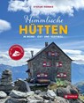 Himmlische Hütten in Nord-, Ost- und Südtirol - Stefan Herbke - 9783702242565