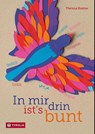 In mir drin ist's bunt - Theresa Bodner - 9783702242817