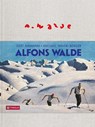 Alfons Walde - Gert Ammann ; Michael Walde-Berger - 9783702243081