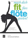 Mach dich fit fürs Flöte spielen! - Angela Buer-Meinschien - 9783702473372